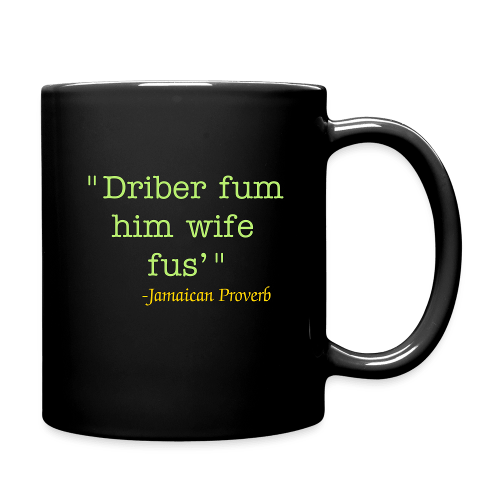 Justin Kyne, Full Color Mug, Jamaican Proverbs, Jamaican Patois, The driver flogs his own wife first - Justin Kyne Brand