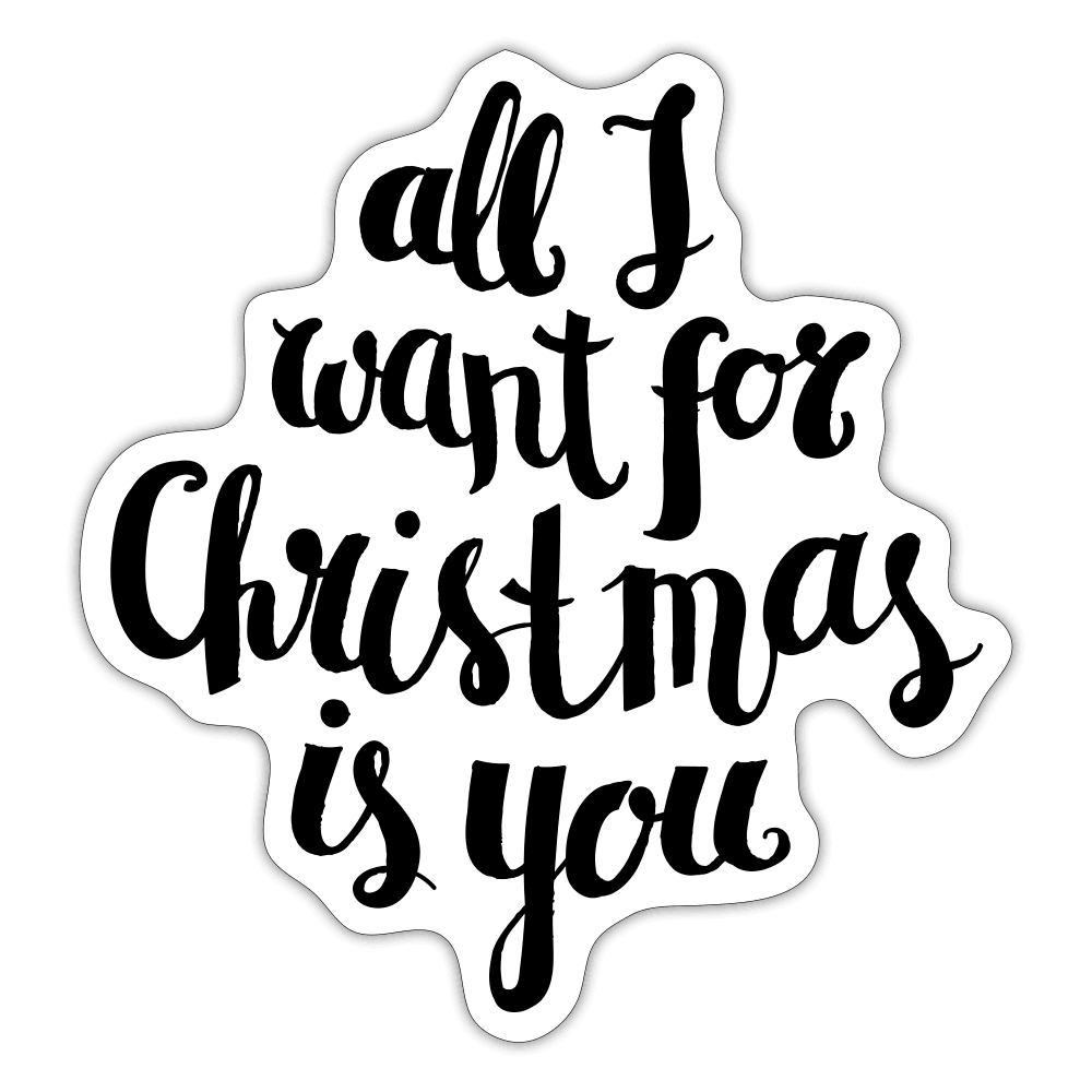 Justin Kyne, Sticker, All I Want for Christmas is You - Justin Kyne Brand